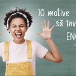 10 motive să înveți engleza calitativ la TEH